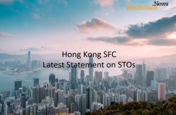 New Regulation on STOs, Hong Kong Embracing Regulation